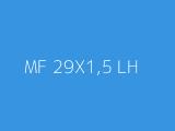 MF 29X1,5 LH 